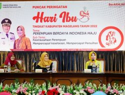 Seminar Perempuan Tandai Puncak Peringatan Hari Ibu Ke-94 Kabupaten Magelang