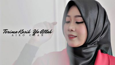 Vakum Selama Pandemi, Aiko Chan Hadir Kembali Dengan Lagu “Terimakasih Ya Allah”